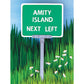 "Amity Island Next Left" Limited Edition Archival Print